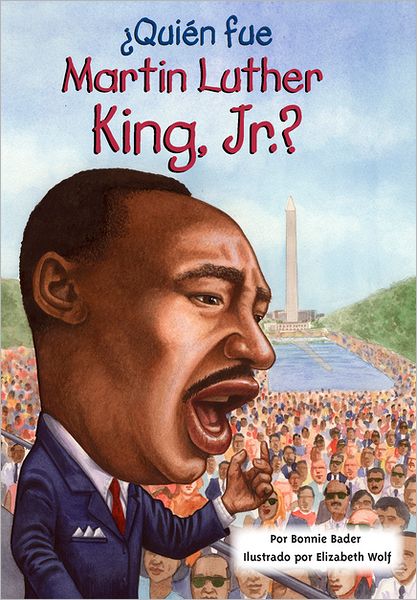 Cover for Bonnie Bader · ?Quien fue Martin Luther King, Jr.? - ?Quien fue? (Paperback Book) [Spanish, Tra edition] (2012)