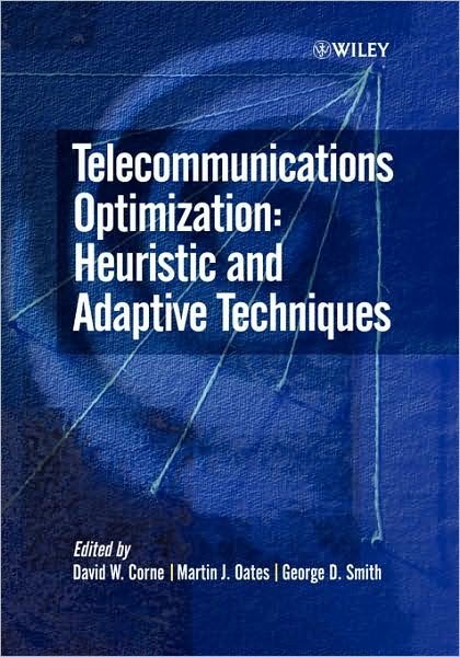 Cover for DW Corne · Telecommunications Optimization: Heuristic and Adaptive Techniques (Hardcover Book) (2000)
