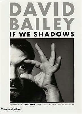 Cover for David Bailey · David Bailey: If We Shadows (Paperback Bog) (2001)