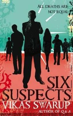 Six Suspects - Vikas Swarup - Kirjat - Transworld Publishers Ltd - 9780552775557 - torstai 29. tammikuuta 2009