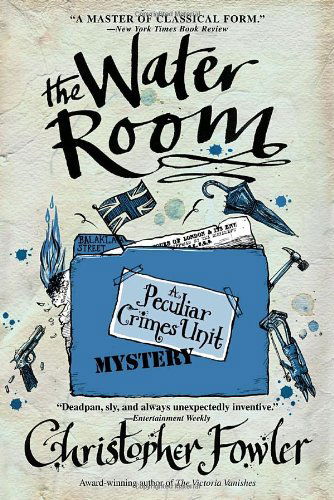 The Water Room (Bryant and May, Bk 2) - Christopher Fowler - Books - Bantam - 9780553385557 - September 30, 2008