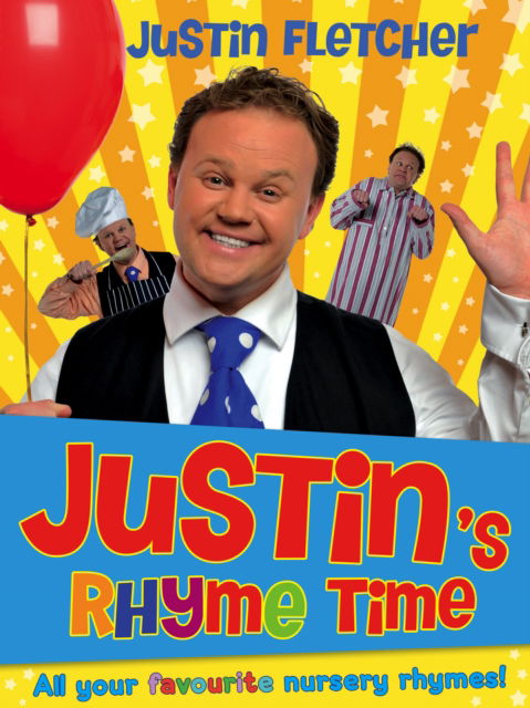 Justin's Rhyme Time - Justin Fletcher - Książki - Faber & Faber - 9780571303557 - 5 września 2013