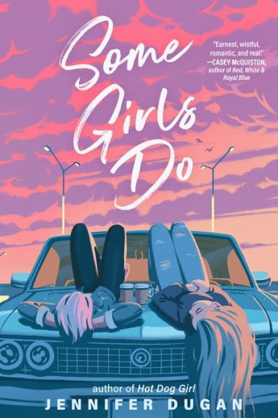 Some Girls Do - Jennifer Dugan - Boeken - Penguin Putnam Inc - 9780593112557 - 19 april 2022