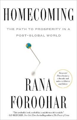 Cover for Rana Foroohar · Homecoming: The Path to Prosperity in a Post-Global World (Taschenbuch) (2023)