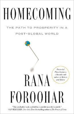 Cover for Rana Foroohar · Homecoming: The Path to Prosperity in a Post-Global World (Paperback Book) (2023)