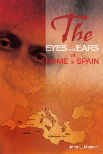 Cover for John Mancini · The Eyes and Ears of Rome in Spain (Paperback Book) (1999)