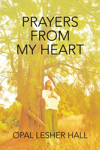 Cover for Opal Hall · Prayers from My Heart (Pocketbok) (2006)