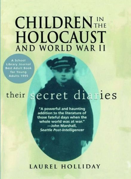 Children in the Holocaust and World War II - Laurel Holliday - Livros - Washington Square Press - 9780671520557 - 1 de junho de 1996
