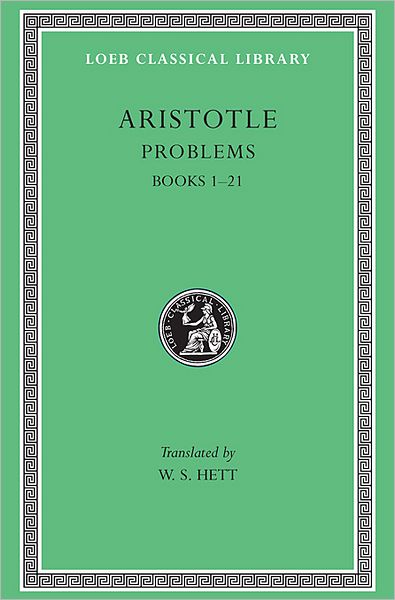 Cover for Aristotle · Problems, Volume I: Books 1–19 - Loeb Classical Library (Hardcover Book) (2011)