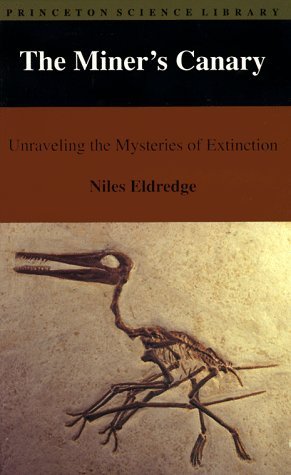 Cover for Niles Eldredge · The Miner's Canary: Unraveling the Mysteries of Extinction - Princeton Science Library (Taschenbuch) (1994)