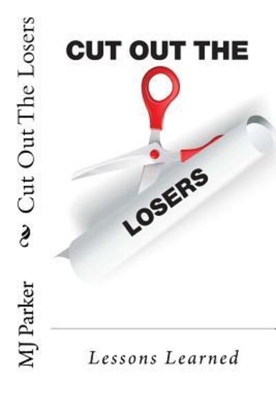 Cover for MJ Parker · Cut Out The Losers (Paperback Book) (2017)