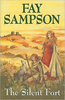 Cover for Fay Sampson · The Silent Fort (Hardcover Book) (2003)