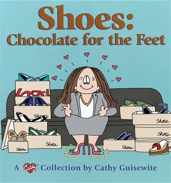Cover for Cathy Guisewaite · Shoes: Chocolate for the Feet (Paperback Bog) [Original edition] (2000)