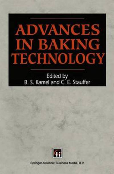 Advances in Baking Technology - Stauffer, B. S. Kamel and C. E. - Books - Chapman and Hall - 9780751400557 - 1992