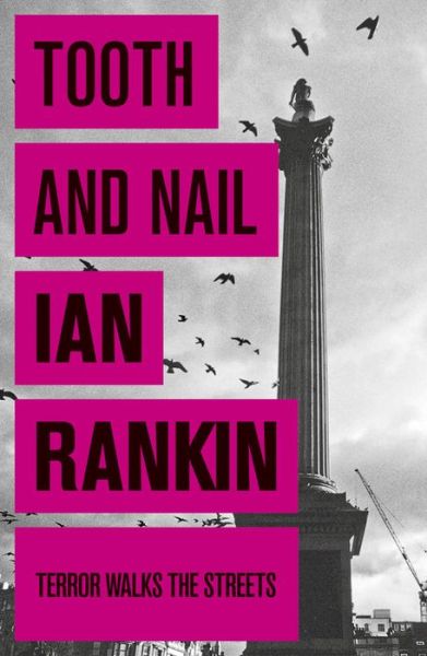 Cover for Ian Rankin · Tooth And Nail: The #1 bestselling series that inspired BBC One’s REBUS - A Rebus Novel (Paperback Bog) (2011)