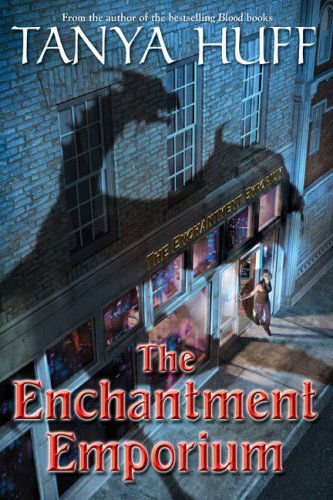 Cover for Tanya Huff · The Enchantment Emporium (Hardcover Book) (2009)