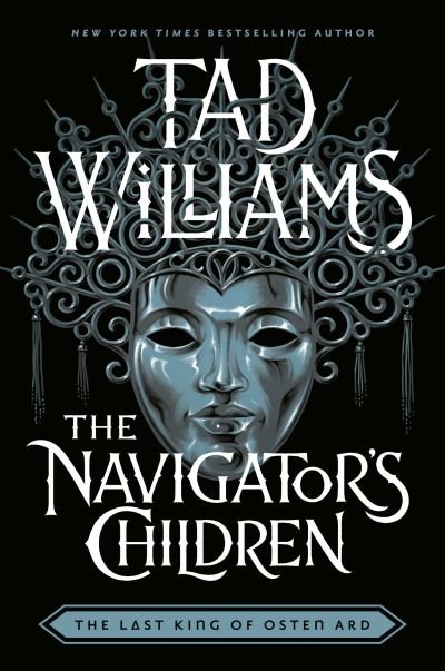 Cover for Tad Williams · The Navigator's Children (Hardcover Book) (2022)