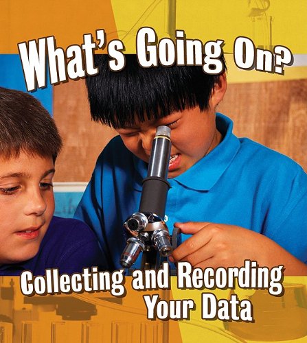 Cover for Kylie Burns · What's Going On?: Collecting and Recording Your Data (Step into Science) (Hardcover Book) (2010)