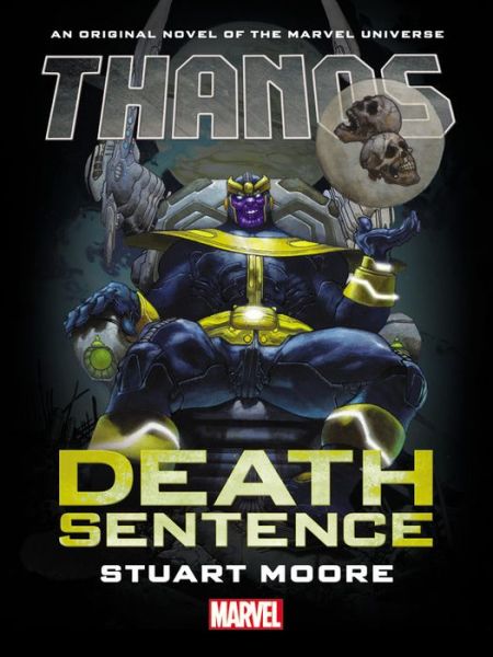 Cover for Stuart Moore · Thanos: Death Sentence Prose Novel (Hardcover Book) (2017)