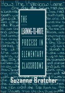 Cover for Suzanne Bratcher · The Learning-to-write Process in Elementary Classrooms (Paperback Book) (1997)