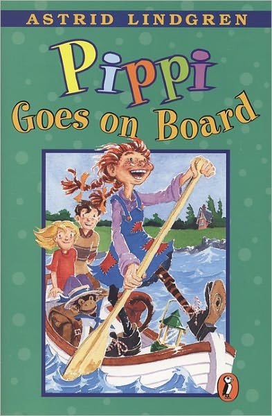 Pippi Goes on Board - Astrid Lindgren - Books - Rebound By Sagebrush - 9780808540557 - February 1, 1977
