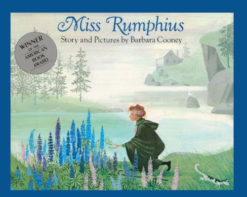 Cover for Barbara Cooney · Miss Rumphius (Turtleback School &amp; Library Binding Edition) (Picture Puffin Books (Pb)) (Hardcover Book) (1985)