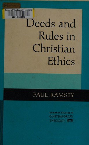 Cover for Paul Ramsey · Deeds and Rules in Christian Ethics (Paperback Book) [New edition] (1983)