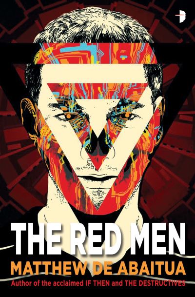 Cover for Matthew de Abaitua · The Red Men (Paperback Bog) (2017)