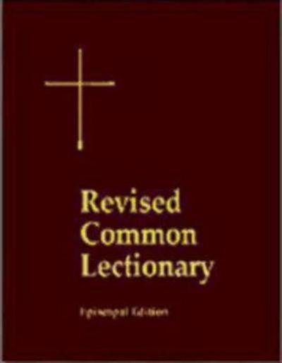 Cover for Church Publishing · Revised Common Lectionary Pew Edition: Years A, B, C, and Holy Days According to the Use of the Episcopal Church (Hardcover bog) [Pew edition] (2007)