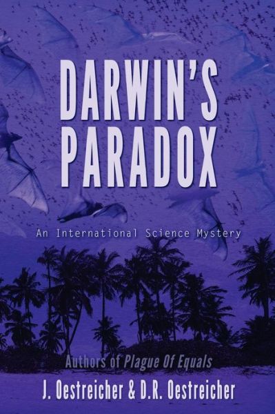 Darwin's Paradox - J. Oestreicher - Libros - Omega Cat Press - 9780963175557 - 16 de enero de 2017