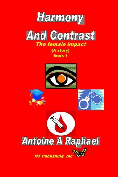 Cover for Antoine A. Raphael · Harmony and Contrast Book One (Book) (2007)