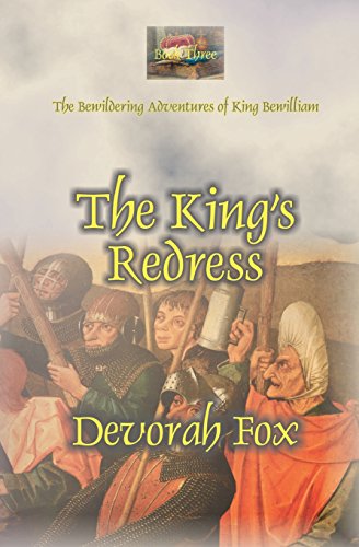 Cover for Devorah Fox · The King's Redress (The Bewildering Adventures of King Bewilliam) (Volume 3) (Paperback Book) (2014)