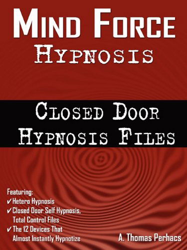 Cover for Al T Perhacs · Mind Force Hypnosis (Paperback Book) (2010)