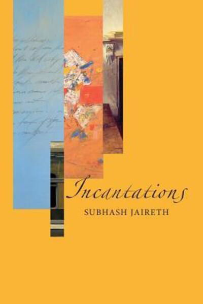 Cover for Subhash Jaireth · Incantations (Paperback Book) (2016)