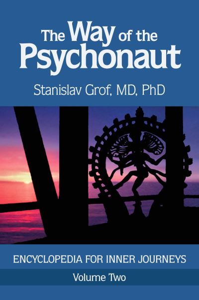 Cover for Stanislav Grof · The Way of the Psychonaut Vol. 2: Encyclopedia for Inner Journeys (Paperback Book) (2019)