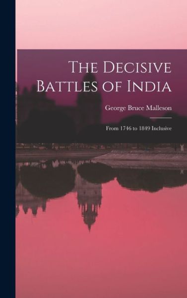 Cover for George Bruce Malleson · Decisive Battles of India (Bog) (2022)