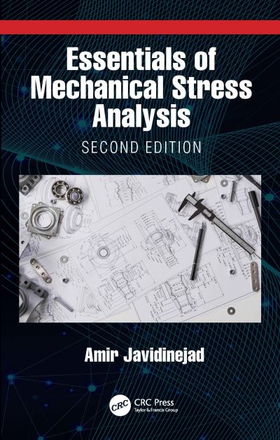 Cover for Javidinejad, Amir (Zodiac Aerospace, Garden Grove, California, USA) · Essentials of Mechanical Stress Analysis (Hardcover Book) (2023)