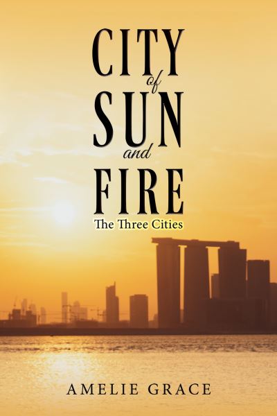 Cover for Amelie Grace · City of Sun and Fire (Paperback Book) (2023)