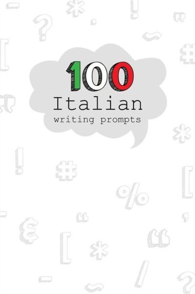 Cover for Dadamilla Design · 100 Italian Writing Prompts (Paperback Book) (2019)