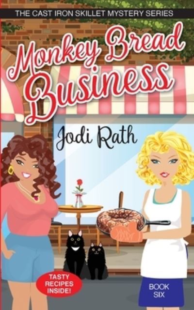 Monkey Bread Business - Cast Iron Skillet Mystery - Jodi Rath - Livros - Indy Pub - 9781087924557 - 16 de abril de 2021