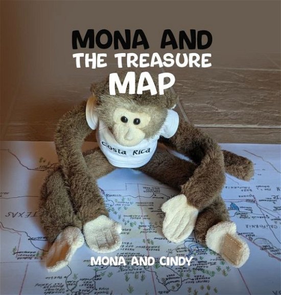 Cover for Mona and Cindy · Mona And The Treasure Map (Hardcover Book) (2022)