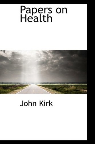 Cover for John Kirk · Papers on Health (Gebundenes Buch) (2009)