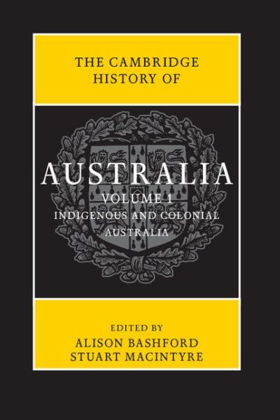 Cover for Alison Bashford · The Cambridge History of Australia 2 Hardback Volume Set (Book pack) (2013)