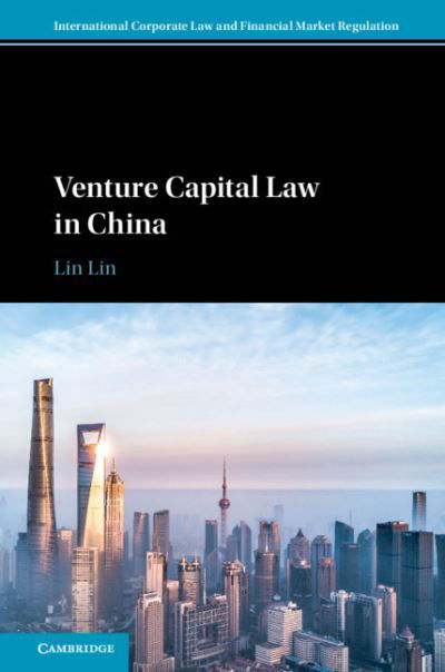 Cover for Lin, Lin (National University of Singapore) · Venture Capital Law in China - International Corporate Law and Financial Market Regulation (Hardcover bog) (2021)