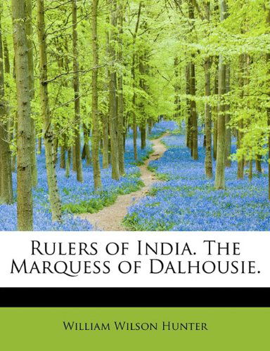 Cover for William Wilson Hunter · Rulers of India. the Marquess of Dalhousie. (Pocketbok) (2009)