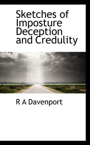 Cover for R A Davenport · Sketches of Imposture Deception and Credulity (Pocketbok) (2009)