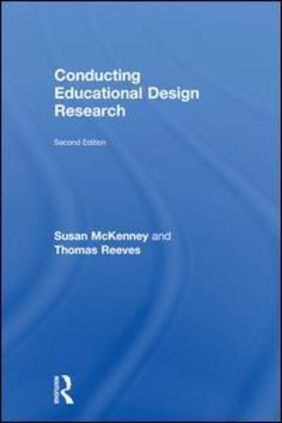 Cover for McKenney, Susan (University of Twente, The Netherlands) · Conducting Educational Design Research (Hardcover Book) (2018)