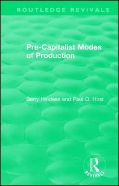 Cover for Paul Q. Hirst · Routledge Revivals: Pre-Capitalist Modes of Production (1975) - Routledge Revivals (Paperback Book) (2019)