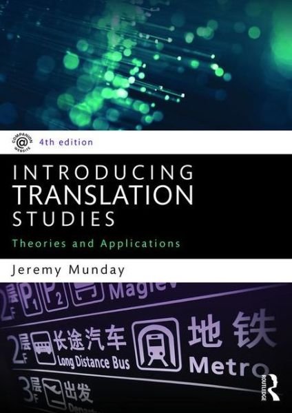 Cover for Munday, Jeremy (University of Leeds, UK) · Introducing Translation Studies: Theories and Applications (Paperback Book) (2016)