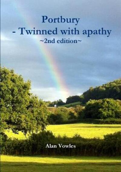 Cover for Alan Vowles · Portbury - twinned with apathy (Paperback Book) (2017)